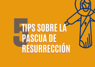 5 tips sobre Pascua de Resurrección