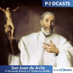 San Juan de Ávila (P. Fernando Suárez y P. Guillermo Padilla)