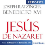 Jesús de Nazaret de Benedicto XVI